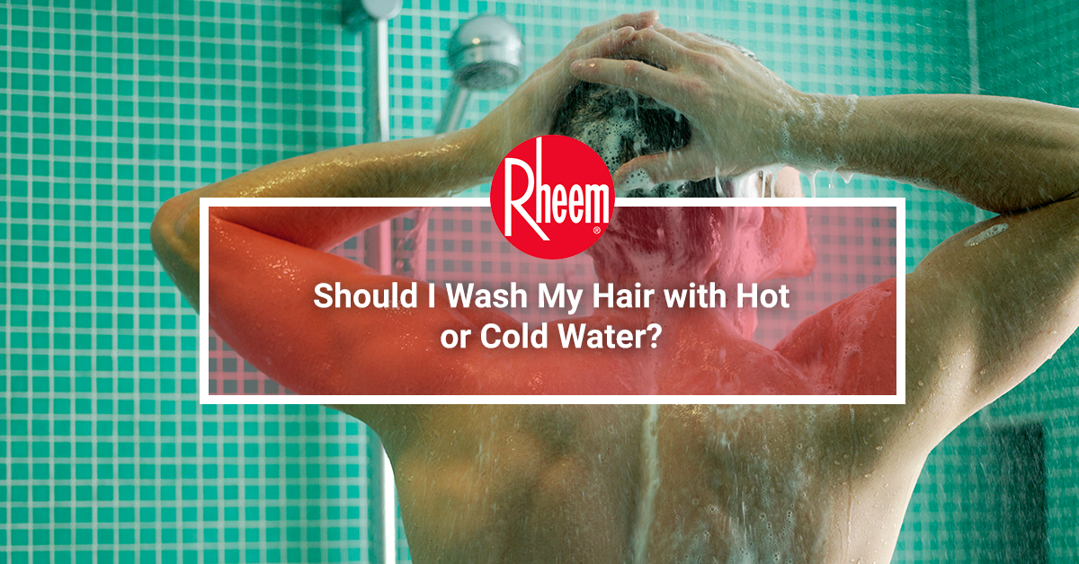 Should I Wash My Hair with Hot or Cold Water?